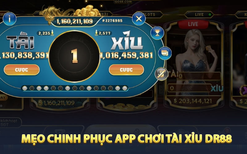 Mẹo chinh phục app chơi tài xỉu DR88