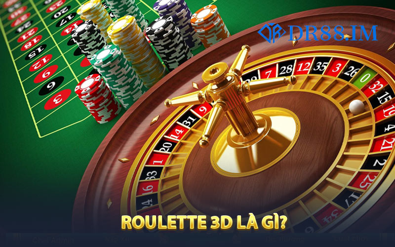 Roulette 3D là gì?