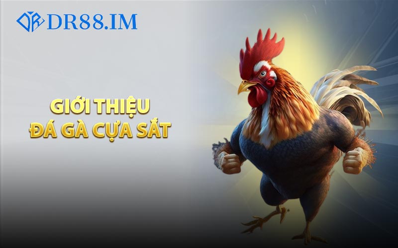 Giới thiệu game Đá gà cựa sắt